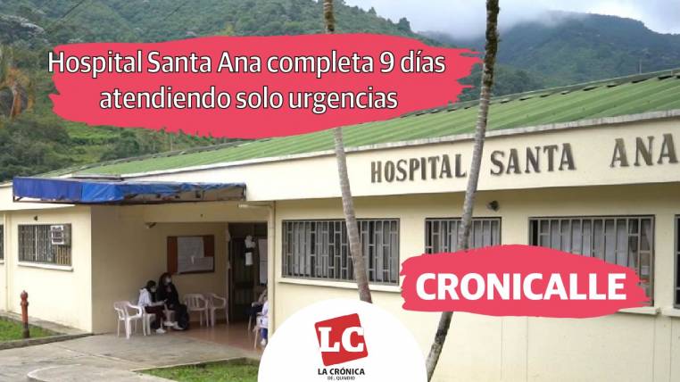 Hospital Santa Ana completa 9 días atendiendo solo urgencias