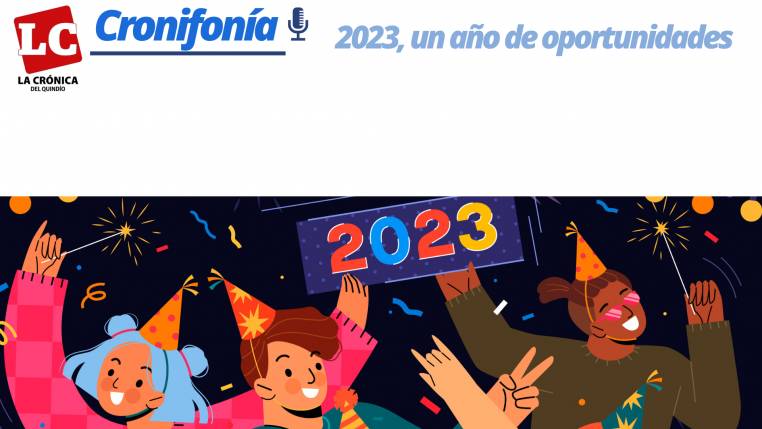 Cronifonía: 2023, un año de oportunidades