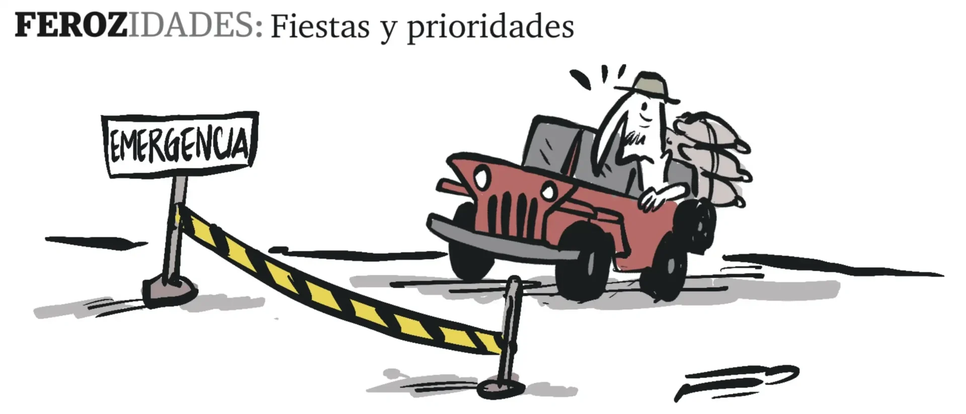 Ferozidades: Fiestas y prioridades