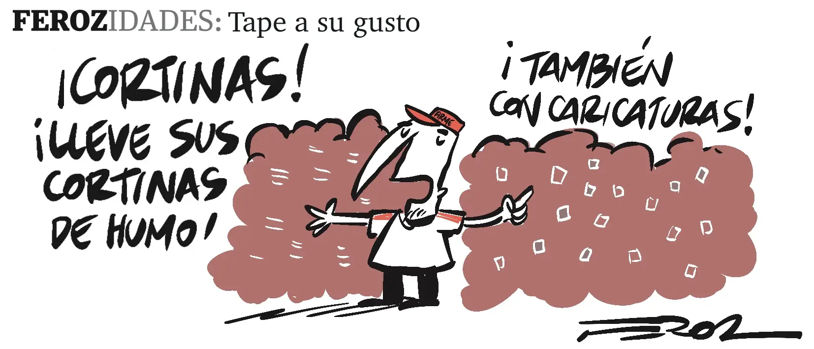Ferozidades: Tape a su gusto